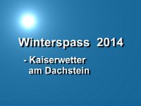 05 - Kaiserwetter Dachstein West